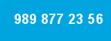 989 877 23 56